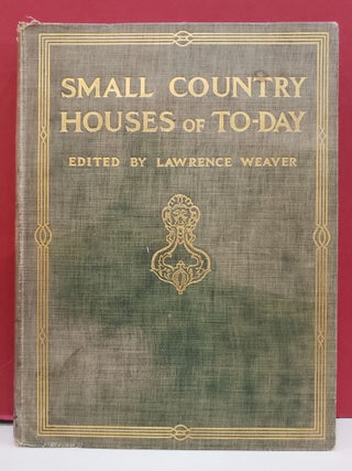Item #2049018 Small Country Houses of To-Day, Vol. 1. Lawrence Weaver