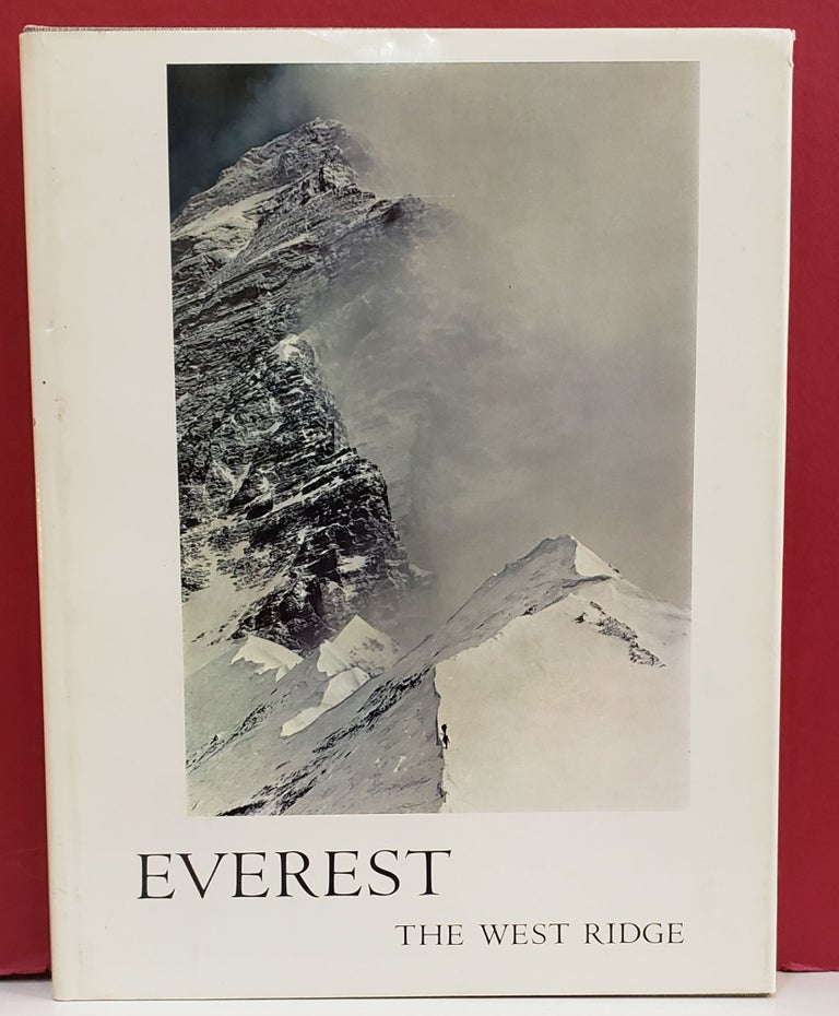 Item #2049124 Everest: The West Ridge. Norman G. Dyhrenfurth Thomas F. Hornbein.