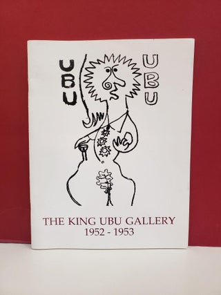 Item #2049144 An Art of Wondering: The King Ubu Gallery 1952-1953. Robert Duncan