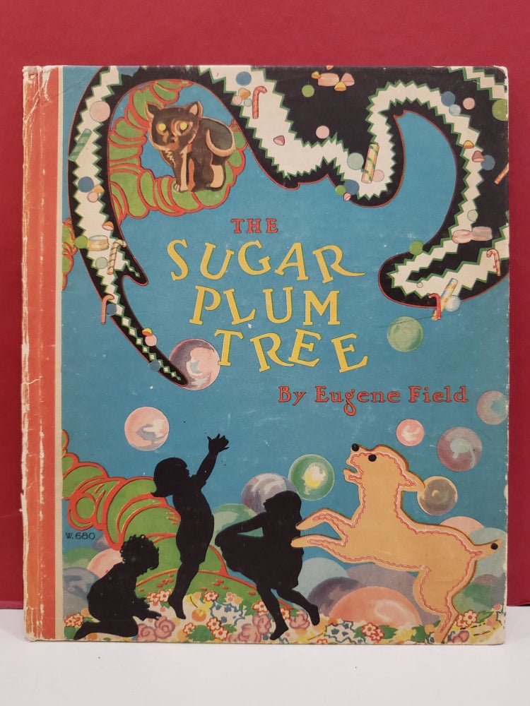 Item #2049204 The Sugar Plum Tree. Eugene Field.