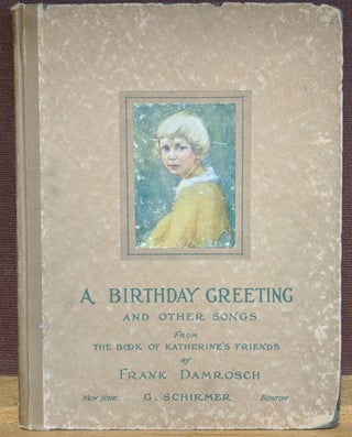 Item #2049416 A Birthday Greeting and other songs from The Book of Katherine's Friends. Frank...