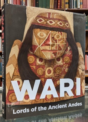 Item #2049535 Wari: Lords ofthe Ancient Andes. Susan E. Bergh