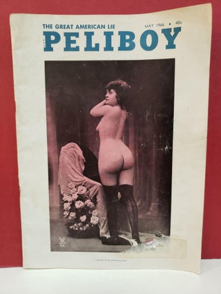 Item #2049704 Peliboy: The Great American Lie, May 1966. The California Pelican