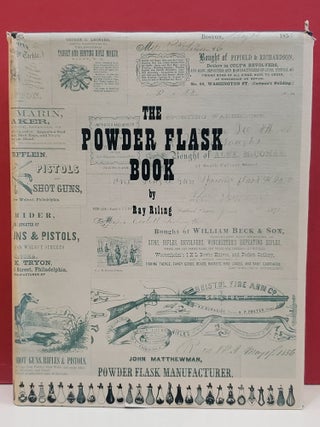 Item #2050298 The Powder Flask Book. Ray Riling