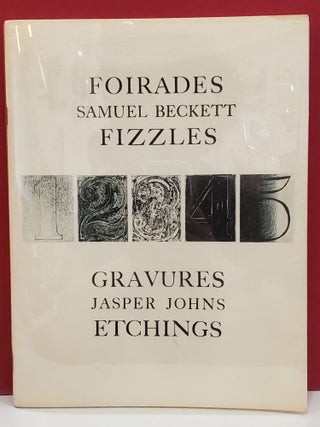 Item #2050302 Foirades/Fizzles. Jasper Johns Samuel Beckett