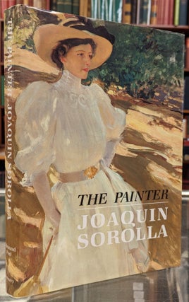 Item #2050322 Joaquin Sorolla, The Painter. Edmund Peel