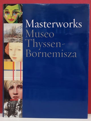 Item #2050327 Masterworks: Museo Thyssen-Bornemisza. Tomas Llorens, essay