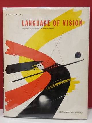 Item #2050425 Language of Vision. Gyorgy Kepes