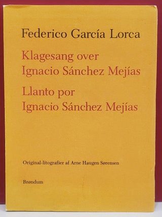 Item #2050470 Klagesang over Ignacio Sanchez Mejias / Llanto por Ignacio Sanchez Mejias. Federico...