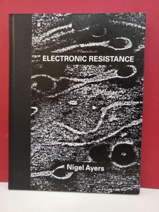 Item #2050525 Electronic Resistance. Nicolas Ballet Nigel Ayers