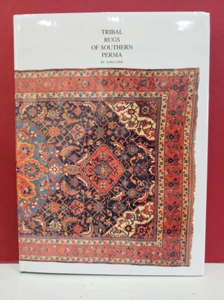 Item #2050543 Tribal Rugs Of Southern Persia. Richard A. Bellinger James Opie, P. J. Gates,...