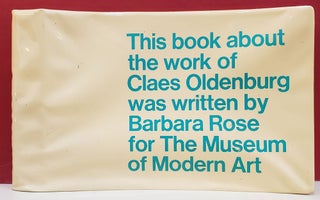 Item #2050966 Claes Oldenburg. Barbara Rose