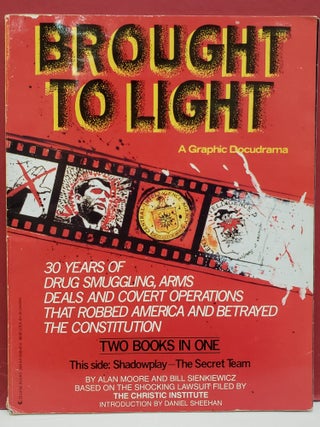 Item #2054256 Brought to Light: A Graphic Docudrama: Two Books in One. Bill Sienkiewicz Alan...
