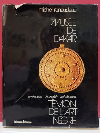 Mus&eacute;e de Dakar: T&eacute;moin de L'art N&eacute;gre