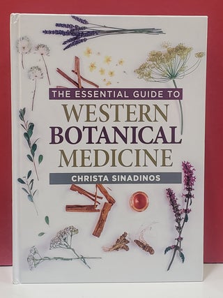The Essential Guide to Western Botanical Medicine