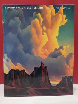 Beyond the Visible Terrain: The Art of Ed Mell
