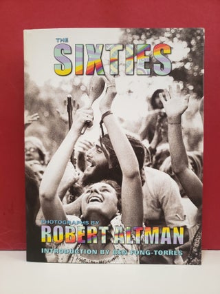 The Sixties: Photographs by Robert Altman