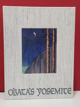Obata's Yosemite: The Art and Letters of Chiura Obata from His Trip to the High Sierra in 1927