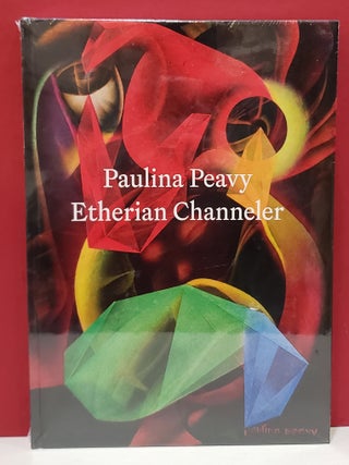 Paulina Peavy: Etherian Channeler