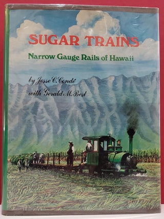 Sugar Trains: Narrow Gauge Rails of Hawaii