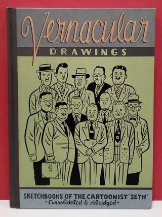 Vernacular Drawings: Sketchbooks of the Cartoonist "Seth&quot