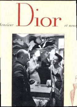 Item #28629 Monsieur Dior et nous: 1947-1957. Esmeralda de Rethy, Jean-Louis Perreau