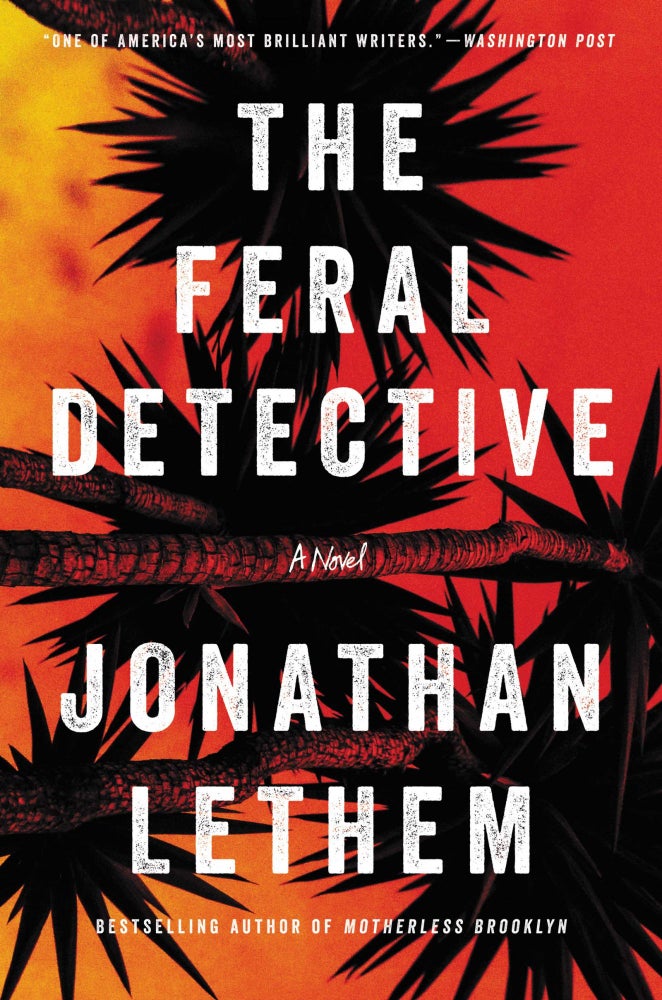 Item #3000000 The Feral Detective. Jonathan Lethem.