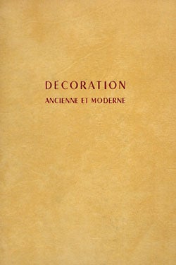 Item #33662 Decoration: Ancienne et Moderne, 600 realisations. Art, Decoration.