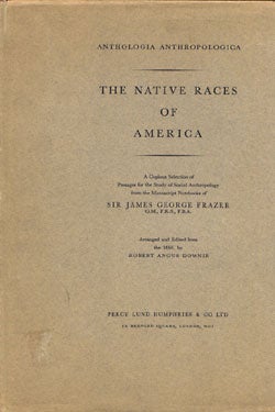 Item #34574 The Native Races of America. James George Frazer