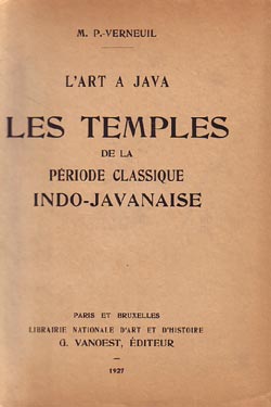 Item #38266 Les temples de la periode classique Indo-Javanaise. M. P. Verneuil