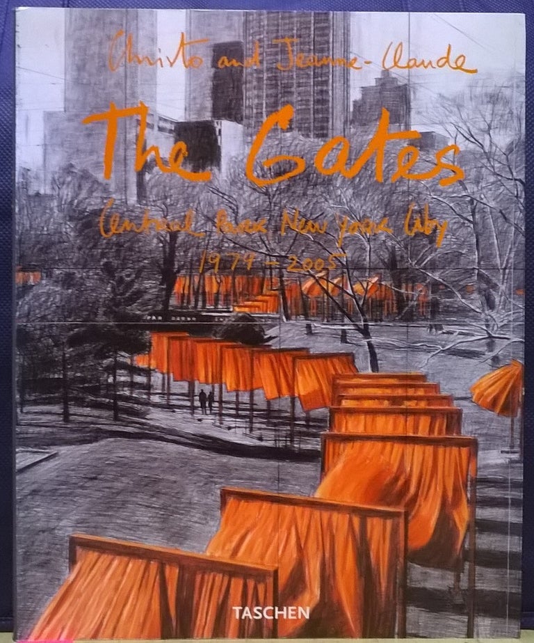 Item #4005196 The Gates: Central Park, New York City 1979-2005. Christo, Jeanne-Claude.
