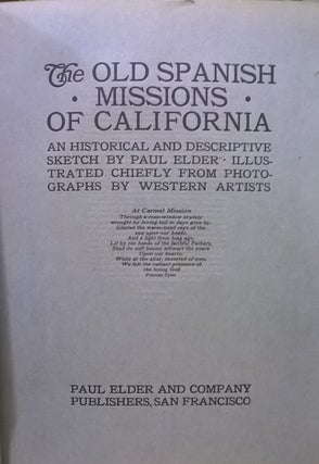 The Old Spanish Missions of California: An Historical and Descriptive Sketch