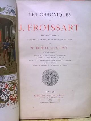 Les Chroniques de J. Froissart: Edition Abregee avec Texte Rapproche du Francais Moderne