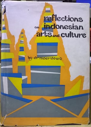 Item #4005504 Reflections on Indonesian Arts and Culture. Dr. Moerdowo