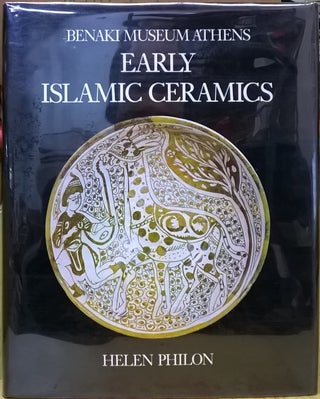 Item #4005591 Early Islamic Ceramics, Ninth to Late Twelfth Centuries (Benaki Museum Athens...