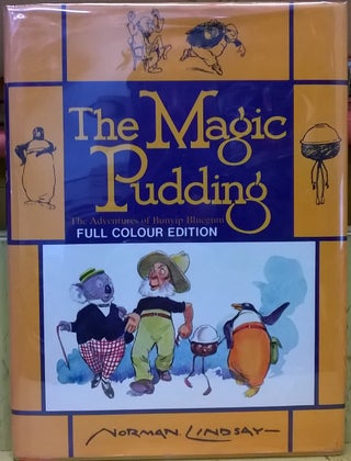 Item #4005594 The Magic Pudding: The Adventures of Bunyip Bluegum. Norman Lindsay