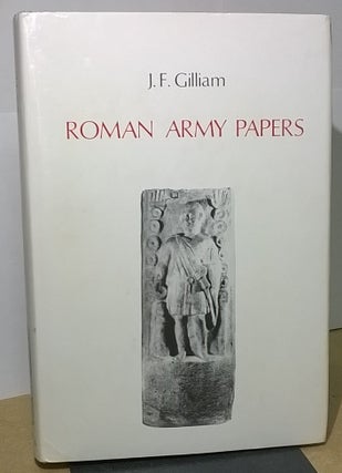 Item #4005722 Roman Army Papers. J. F. Gilliam