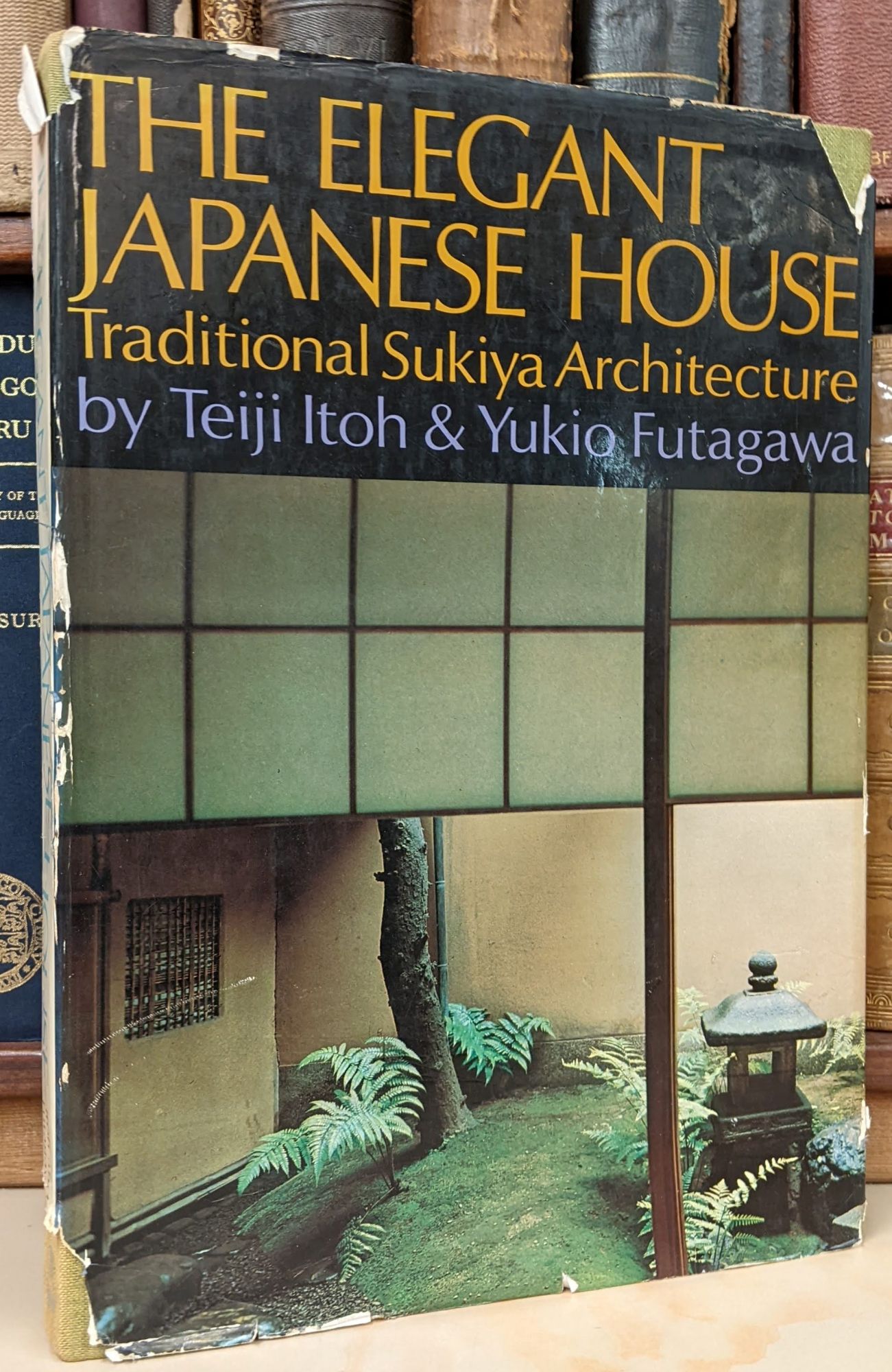 The Elegant Japanese House: Traditional Sukiya Architecture by Teiji Itoh,  Yukio Futagawa on Moe's Books