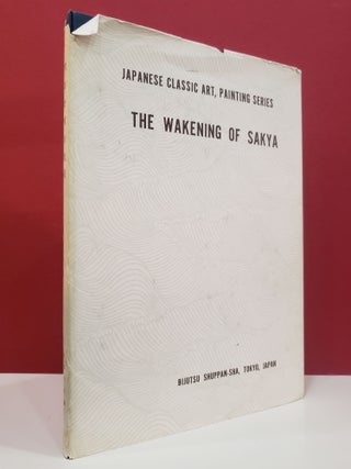 The Wakening of Sakya (Japanese Classic Art, Painting Series)