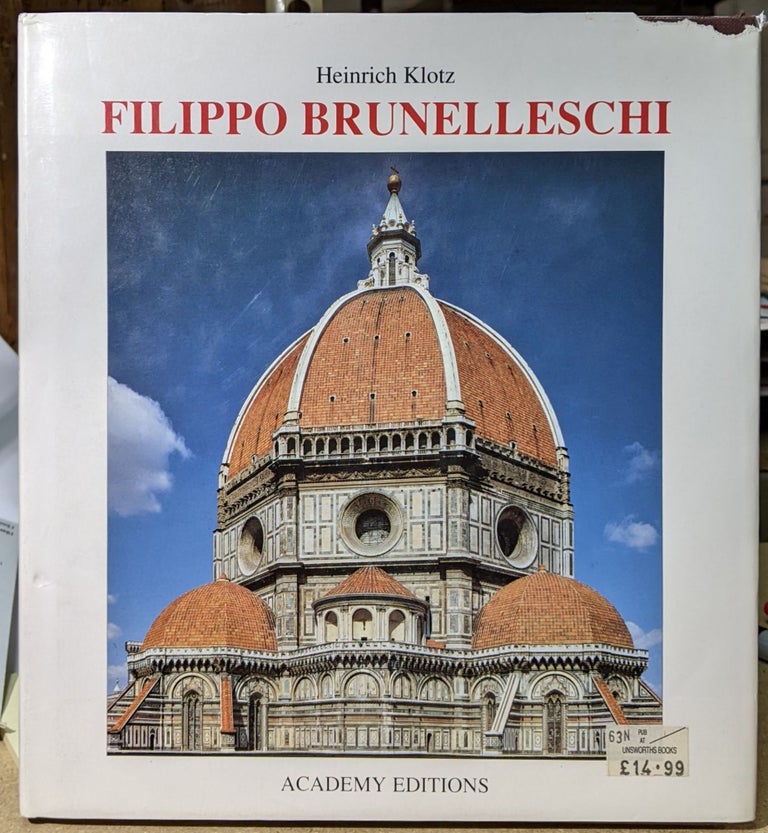 Item #4006171 Filippo Brunelleschi. Heinrich Klotz.