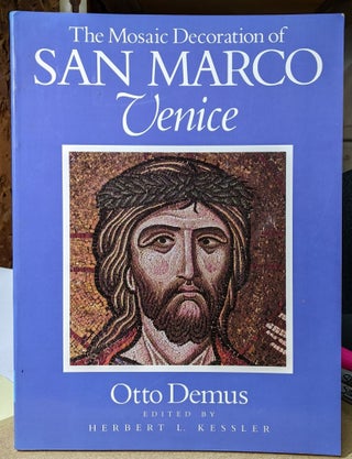 Item #4006200 The Mosaic Decoration of San Marco Venice. Otto Demus