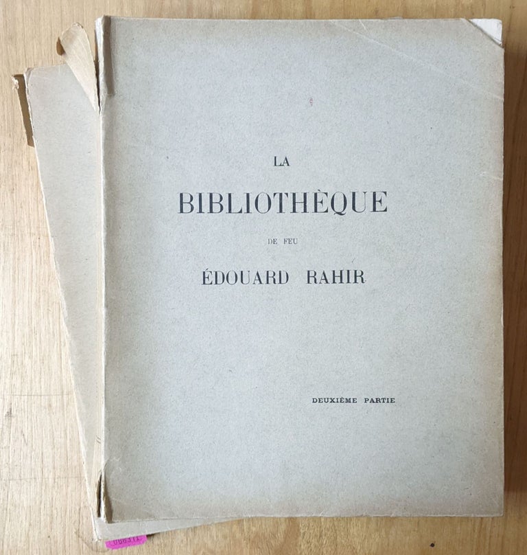 Item #4006371 La Biblioteque de Feu Edouard Rahir, Ancien Liraire, 2 vol. Edouard Rahir.