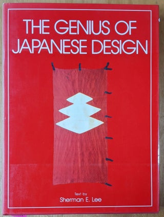 Item #4006404 The Genius of Japanese Design. Sherman Lee