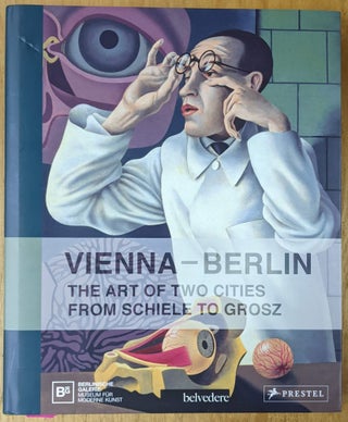Item #4006549 Vienna-Berlin: The Art of Two Cities. Agnes Husslein-Arco, Thomas Kohler, Rolf...
