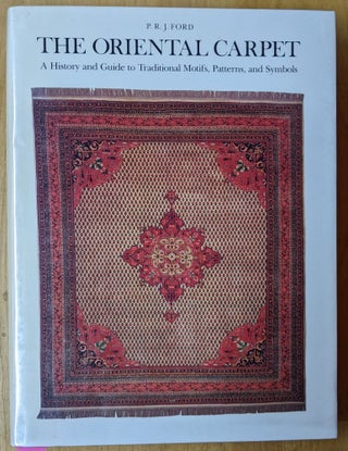 Item #4006554 The Oriental Carpet: A History and Guide to Traditional Motifs, Patterns, and...