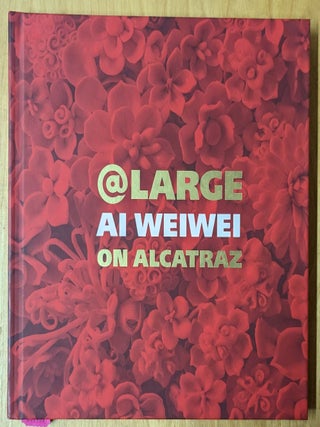 Item #4006799 @Large: Ai Weiwei on Alcatraz. Ai Weiwei