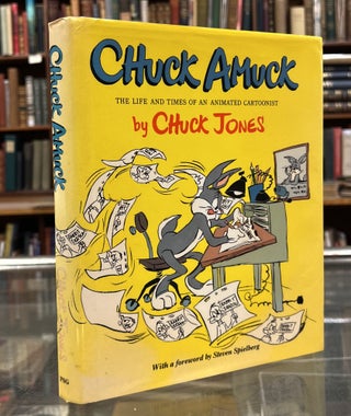 Item #4006895 Chuck Amuck: The Life and Times of an Animated Cartoonist. Chuck Jones