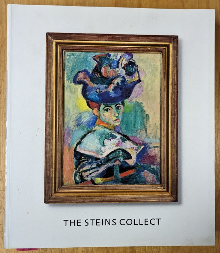 Item #4006961 The Steins Collect: Matisse, Picasso, and the Parisian Avant-Garde