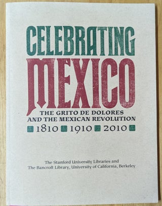 Item #4006988 Celebrating Mexico: The Grito de Dolores and the Mexican Revolution1810 1910 2010