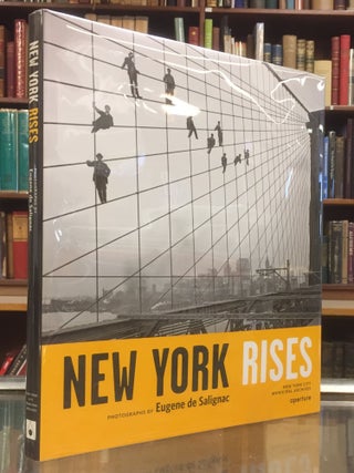 Item #4008326 New York Rises. Michael Lorenzini Eugene de Salignac, Kevin D. Moore